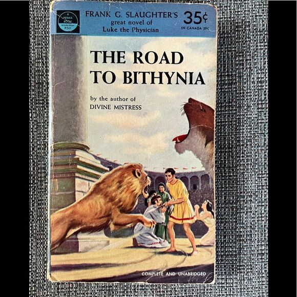1053 THE ROAD TO BITHYNIA FRANK C. SLAUGHTER great novel of Luke the Physician - Picture 1 of 11